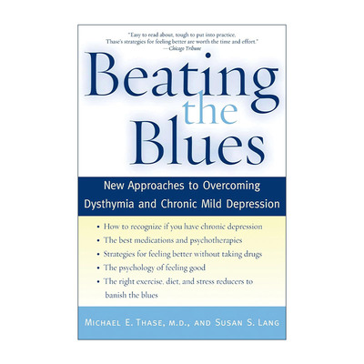 英文原版 Beating the Blues 克服精神抑郁与慢性轻度抑郁的新方法 英文版 进口英语原版书籍