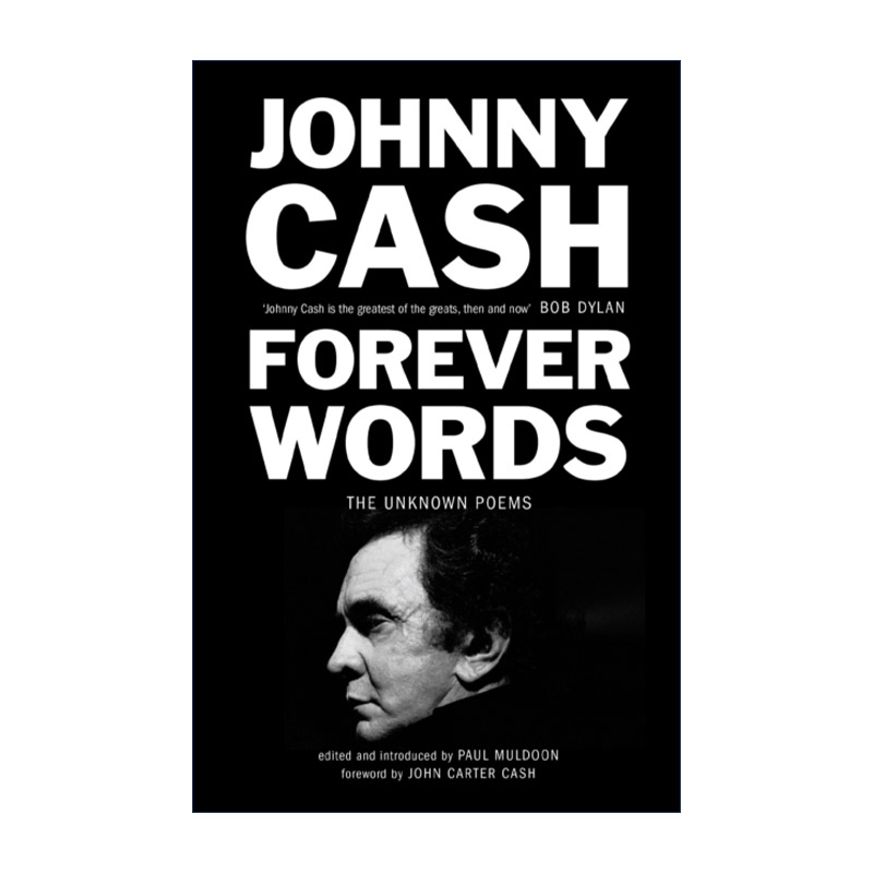Forever Words 永恒之词 乡村音乐传奇约翰尼·卡什诗歌及歌词集进口原版英文书籍