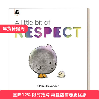 A Little Bit of Respect 一点点尊重 Claire Alexander绘本进口原版英文书籍