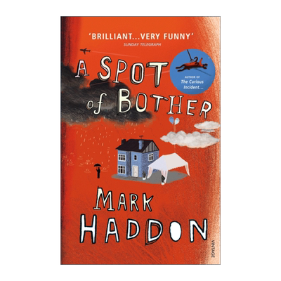 A Spot of Bother 老爸乔治的烦恼 马克·哈登 深夜小狗神秘事件作者进口原版英文书籍