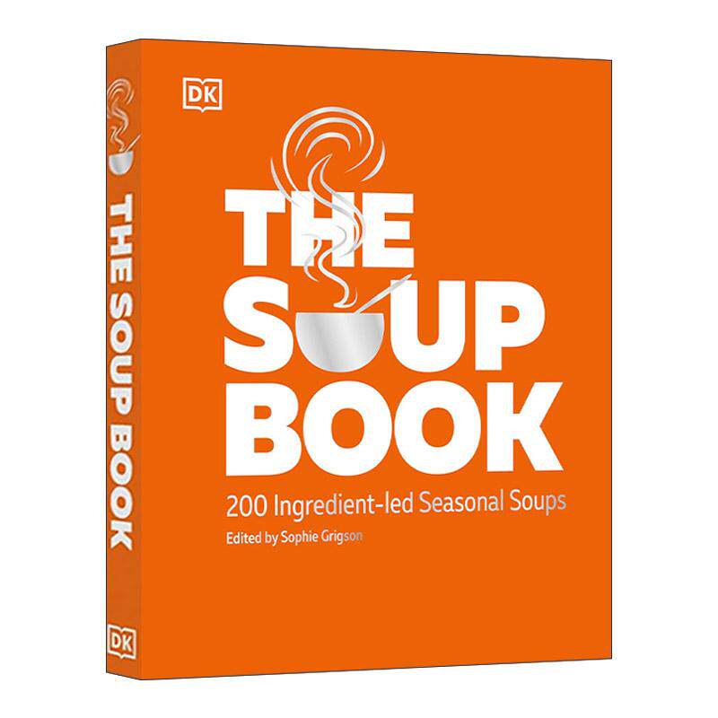 英文原版 The Soup Book 汤 200种以食材为主导的季节性汤品 DK生活科普百科精装 英文版 进口英语原版书籍