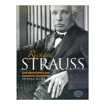 英文原版 Eine Alpensinfonie and Symphonia Domestica in Full Score 阿尔卑斯交响乐与家庭交响曲全谱 理查德·施特劳斯 英文版