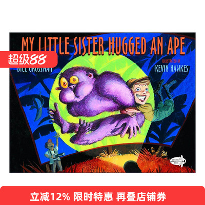 英文原版 My Little Sister Hugged an Ape 我的妹妹抱了一只猿 儿童字母启蒙认知绘本 图书馆狮子插画师凯文·霍克斯 英文版
