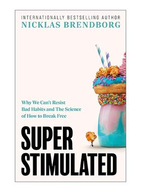 英文原版 Super Stimulated 超级刺激 我们的生物本能如何被控养成坏习惯 水母年龄倒退作者新书 英文版 进口英语原版书籍