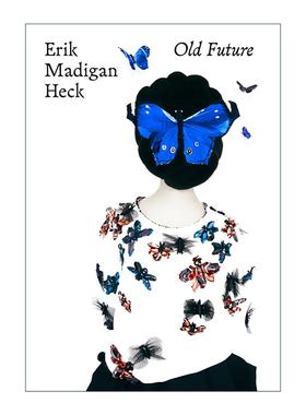 英文原版 Erik Madigan Heck Old Future 美国摄影师 时尚摄影集 英文版 进口英语原版书籍