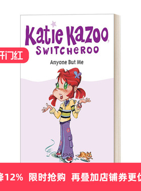 英文原版 Anyone but Me #1 Katie Kazoo  Switcheroo 凯蒂·卡祖系列1 女孩奇幻冒险主题章节桥梁书 Nancy Krulik  进口书籍
