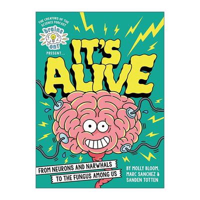 英文原版 Brains On! Presents...It's Alive 头脑风暴 从神经元和独角鲸到我们身边的真菌 精装图画书 英文版 进口英语原版书籍
