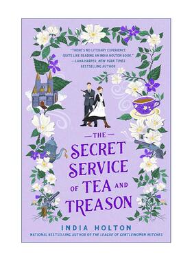 英文原版 The Secret Service of Tea and Treason 茶与叛国秘密特务 India Holton畅销维多利亚奇幻爱情小说 进口英语原版书籍