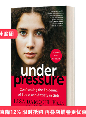 英文原版 Under Pressure 压力之下 面对女孩普遍存在的压力和焦虑 Lisa Damour 英文版 进口原版英文书籍