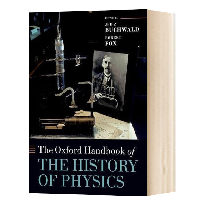 英文原版 The Oxford Handbook of the History of Physics  牛津物理学史手册 英文版 书籍/杂志/报纸 原版其它 原图主图