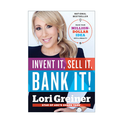 英文原版 Invent It Sell It Bank It 发明 销售 并申请专利 让你的百万美元想法变成现实 Lori Greiner 精装 进口英语原版书籍