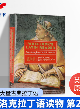 韦洛克拉丁语读物教程书 英文原版进口书第2版 Wheelock’s Latin Reader 收录大量古典拉丁语作家原文赏读 大学教辅类 拉丁语书籍