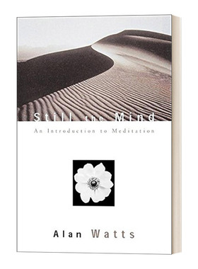 英文原版 Still the Mind An Introduction to Meditation 静心 冥想入门 Alan Watts 英文版 进口英语原版书籍
