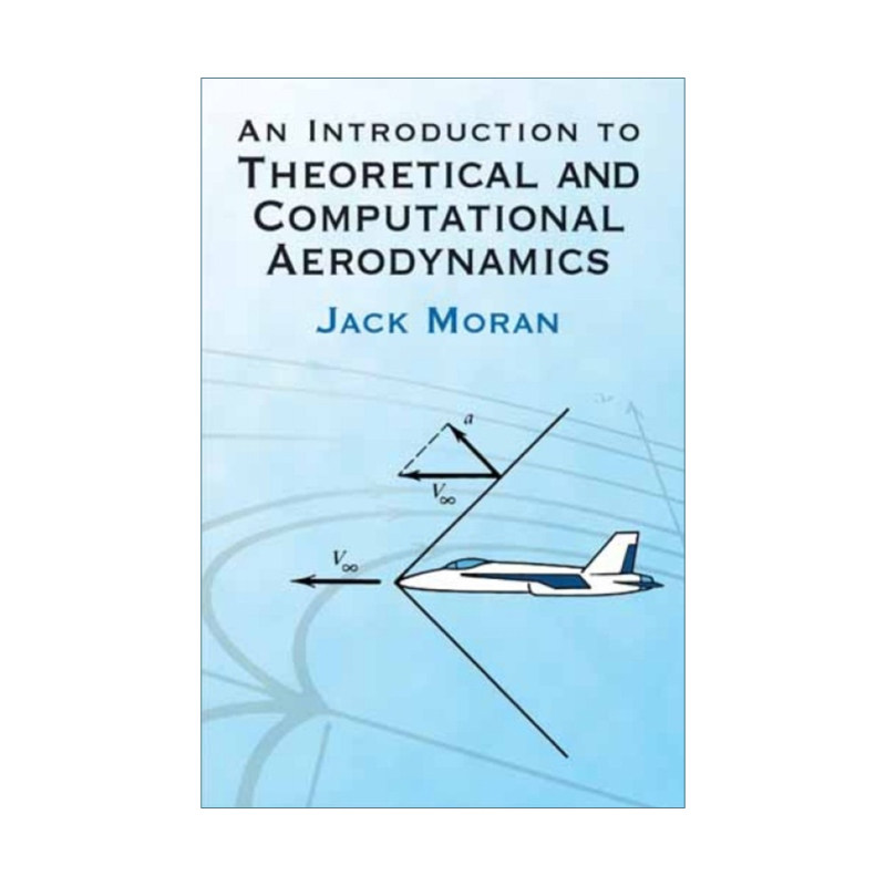 英文原版 An Introduction to Theoretical and Computational Aerodynamics 理论与计算空气动力学导论 英文版 进口英语原版书籍