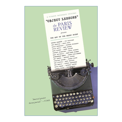 英文原版 Object Lessons The Paris Review Presents the Art of the Short Story 巴黎评论 短篇小说课堂 进口英语原版书籍