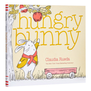 Hungry 绘本 Rueda进口原版 英文书籍 精装 Claudia 兔子 饿坏了 Bunny 兔子系列