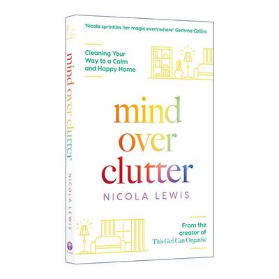 英文原版 Mind Over Clutter 告别杂乱 解锁宁静家居的幸福密码 Nicola Lewis 英文版 进口英语原版书籍