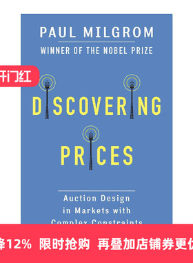 英文原版 Discovering Prices 价格的发现 复杂约束市场中的拍卖设计 诺贝尔经济学奖得主Paul Milgrom 英文版 进口英语原版书籍