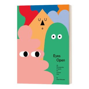 进口英语书籍 英文版 Kids Eyes Open 睁大双眼 Ideas Photography 摄影拍照创意 英文原版 for 23条给好奇孩子们 Curious
