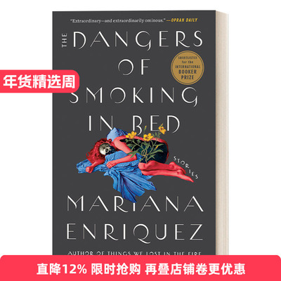 英文原版 The Dangers of Smoking in Bed 在床上抽烟的危害 国际布克奖短名单 Mariana Enriquez 英文版 进口英语原版书籍