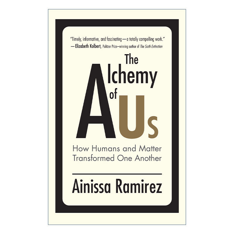英文原版 The Alchemy of Us The MIT Press 神奇的材料 8种对人类社会至关重要的材料 Ainissa Ramirez 英文版 进口英语原版书籍