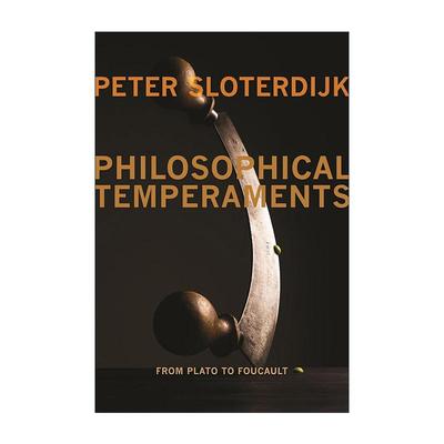 英文原版 Philosophical Temperaments 哲学气质 从柏拉图到福柯 彼得·斯洛特戴克 英文版 进口英语原版书籍