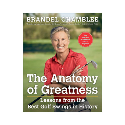 英文原版 The Anatomy of Greatness 剖析大师 高尔夫挥杆的制胜法宝 精装 英文版 进口英语原版书籍