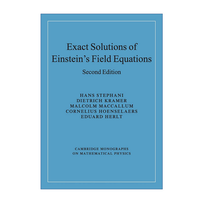 英文原版 Exact Solutions of Einstein's Field Equations 爱因斯坦场方程的精确解 剑桥数学物理学专著 英文版 进口英语原版书籍