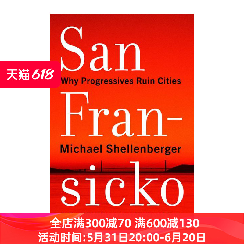 San Fransicko 旧金山 为什么激进派毁掉这座城市 左白 精装进口原版英文书籍