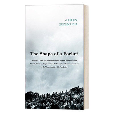 英文原版 The Shape of a Pocket 抵抗的群体/另类的出口 布克奖获得者John Berger约翰·伯格 英文版 进口英语原版书籍