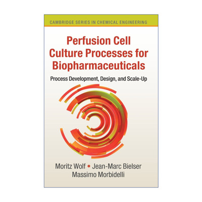 英文原版 Perfusion Cell Culture Processes for Biopharmaceuticals 生物制药的灌流细胞培养过程 剑桥化学工程系列 精装 进口