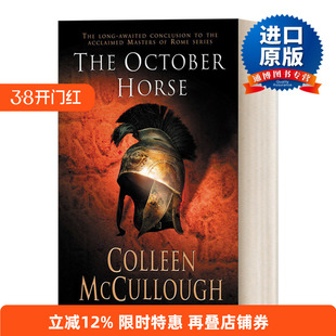 The October Horse 十月马 罗马之主6 考琳·麦卡洛进口原版英文书籍