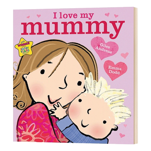 I Love My Mummy 我爱妈妈进口原版英文书籍