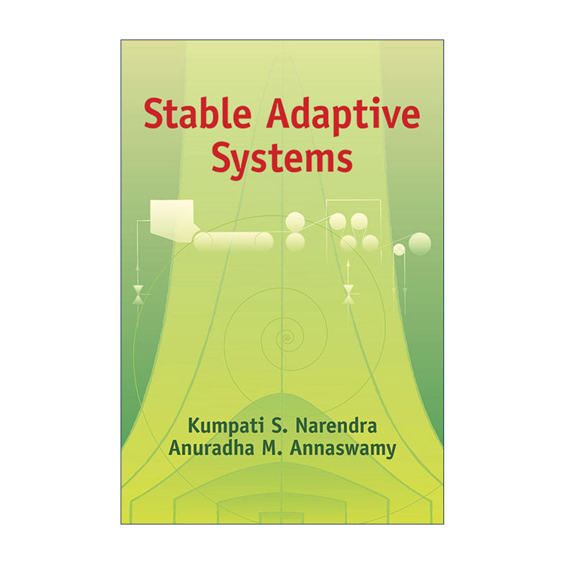 Stable Adaptive Systems 稳定自适应系统 Kumpati Narendra进口原版英文书籍