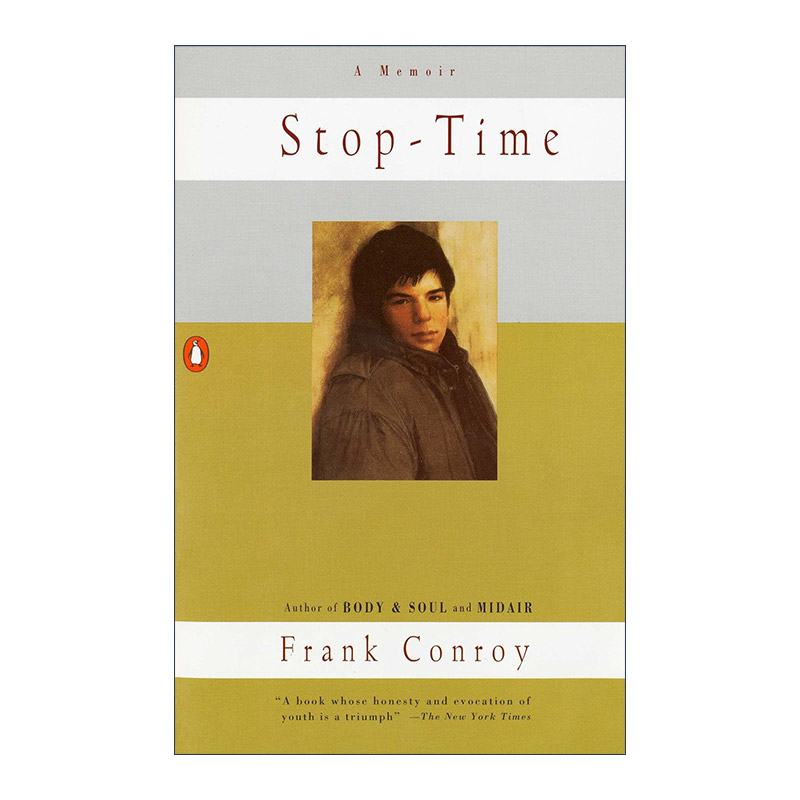 Stop-Time 时间暂停 Frank Conroy自传 回忆录进口原版英文书籍