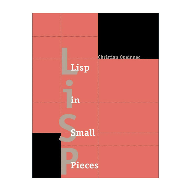 英文原版 Lisp in Small Pieces LISP语言学习 Christian Queinnec 英文版 进口英语原版书籍