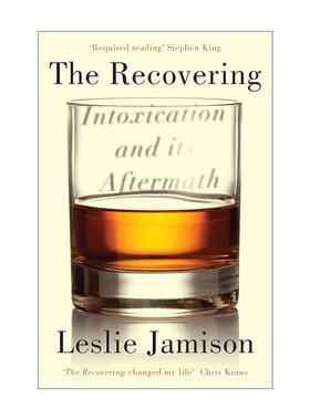 英文原版 The Recovering 在威士忌和墨水的洋流 莱斯莉·贾米森 有关上瘾的文学传记 英文版 进口英语原版书籍