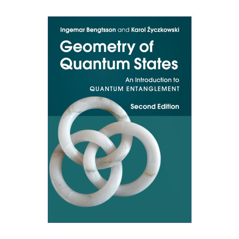 Geometry of Quantum States 量子态几何学 量子纠缠导论进口原版英文书籍