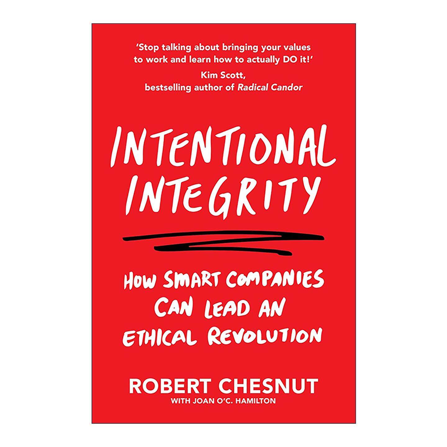 英文原版 Intentional Integrity 有意诚信 企业诚信文化及道德领导 Rob Chesnut 英文版 进口英语原版书籍