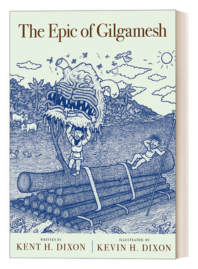 The Epic of Gilgamesh 吉尔伽美什史诗 插画版 Kent H. Dixon进口原版英文书籍