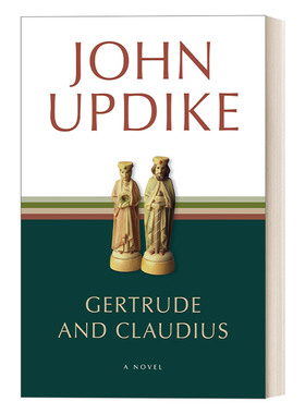 英文原版 Gertrude and Claudius 葛楚德与克劳狄斯 哈姆雷特前传 John Updike约翰·厄普代克 英文版 进口英语原版书籍