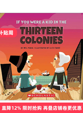 英文原版 If You Were a Kid in the Thirteen Colonies 如果你是北美十三州的孩子 儿童历史科普绘本 英文版 进口英语原版书籍