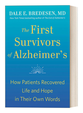 英文原版 The First Survivors of Alzheimer's 重生之路 阿尔茨海默病的预防与逆转 健康 医学 Dale Bredesen 英文版 进口书籍