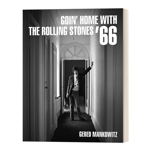 英文原版 Goin' Home with the Rolling Stones' 66 与滚石乐队一起回家 滚石乐队官方摄影师Gered Mankowitz 摄影作品集 进口书