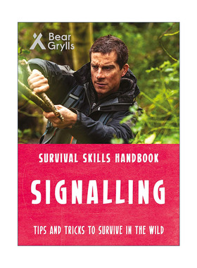 英文原版 Bear Grylls Survival Skills Signalling 贝爷 贝尔格里尔斯荒野求生技能手册 信号 英文版 进口英语原版书籍