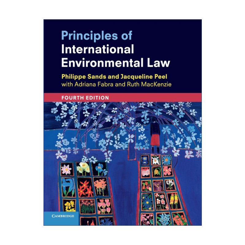 英文原版 Principles of International Environmental Law 国际环境法原则 菲利普·桑德斯 英文版 进口英语原版书籍