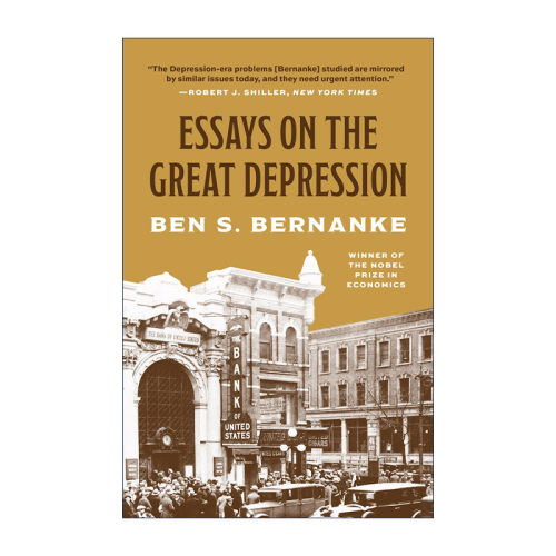 英文原版 Essays on the Great Depression 大萧条 经济的衰退与复苏 诺贝尔经济学奖得主本·伯南克 英文版 进口英语原版书籍