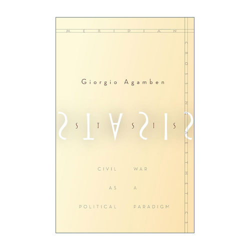 英文原版 Stasis 作为政治范式的内战 吉奥乔·阿甘本 英文版 进口英语原版书籍