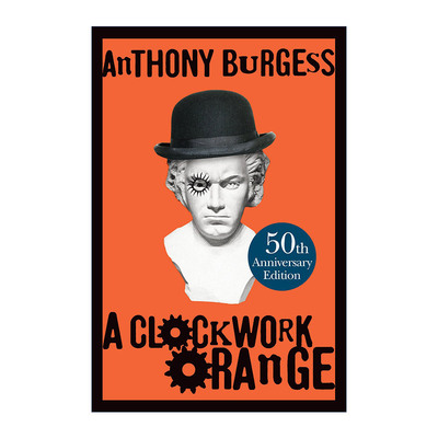 英文原版 A Clockwork Orange 发条橙 安东尼·伯吉斯 50周年精装纪念版 英文版 进口英语原版书籍