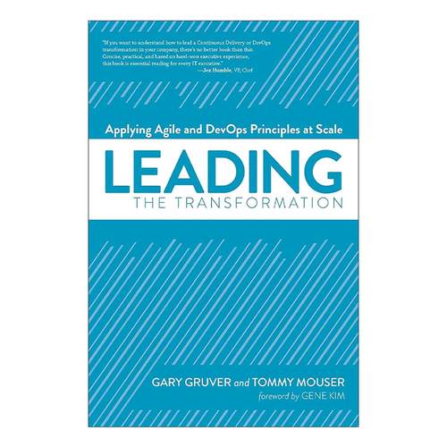 英文原版 Leading the Transformation 引领变革 大规模应用敏捷和DevOps原则 英文版 进口英语原版书籍